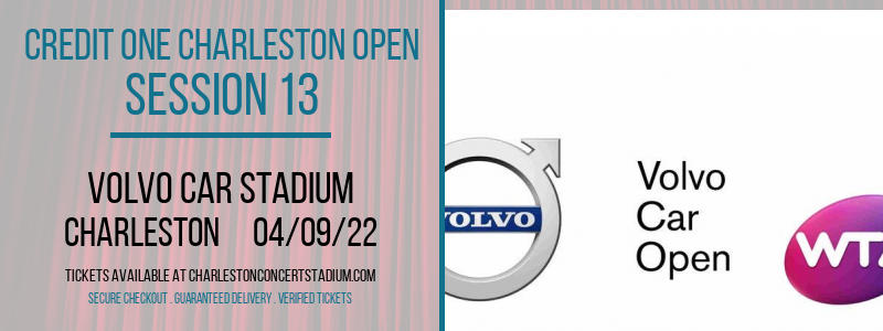 Credit One Charleston Open - Session 13 at Volvo Car Stadium tickets Credit One Charleston Open - Session 13 at Volvo Car Stadium
