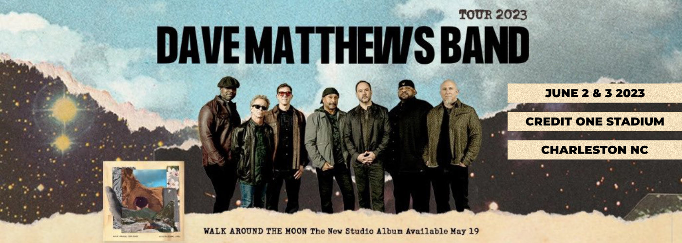 Dave Matthews Band at Credit One Stadium tickets Dave Matthews Band at Credit One Stadium
