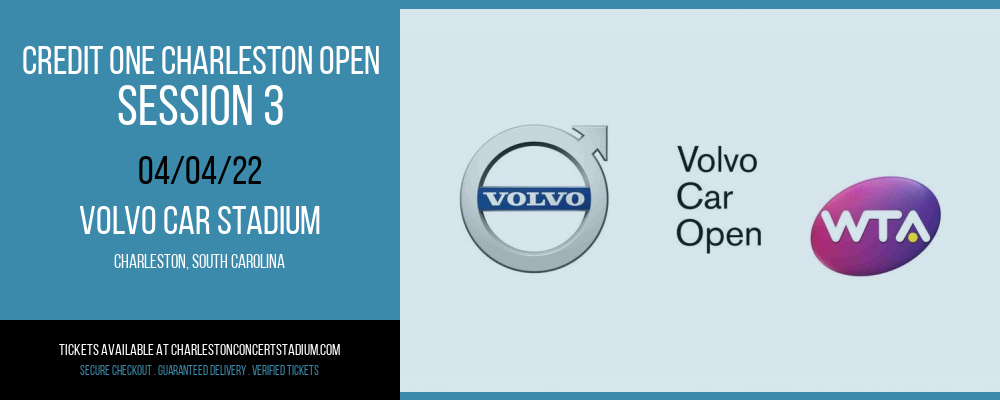 Credit One Charleston Open - Session 3 at Volvo Car Stadium tickets Credit One Charleston Open - Session 3 at Volvo Car Stadium