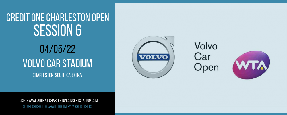 Credit One Charleston Open - Session 6 at Volvo Car Stadium tickets Credit One Charleston Open - Session 6 at Volvo Car Stadium