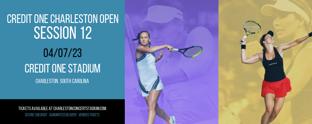 Credit One Charleston Open - Session 12 at Credit One Stadium tickets Credit One Charleston Open - Session 12 at Credit One Stadium