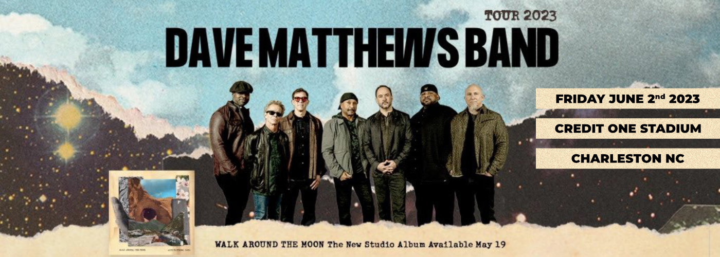 Dave Matthews Band at Credit One Stadium tickets Dave Matthews Band at Credit One Stadium