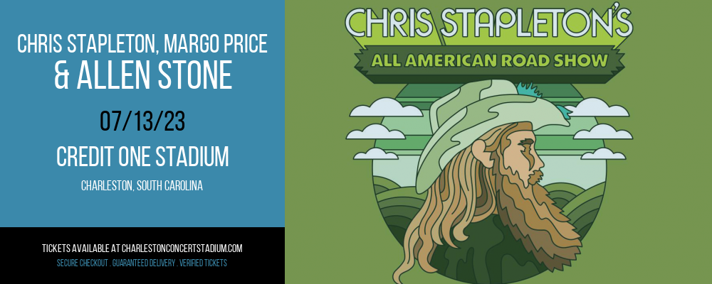 Chris Stapleton, Margo Price & Allen Stone at Credit One Stadium tickets Chris Stapleton, Margo Price & Allen Stone at Credit One Stadium